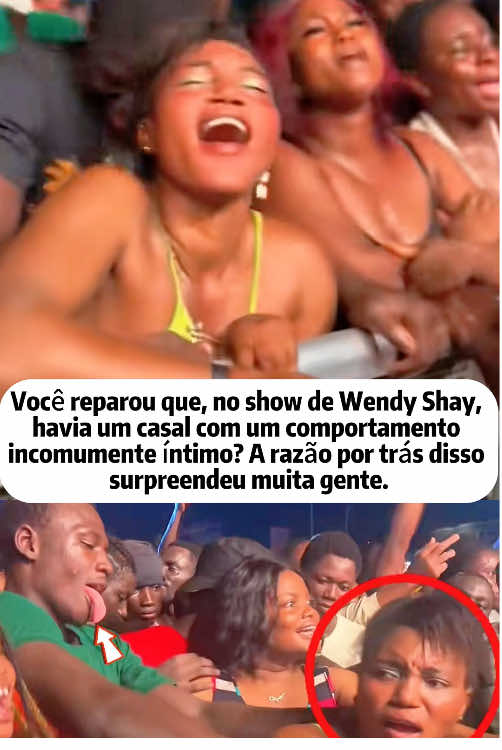 Você reparou que, no show de Wendy Shay, havia um casal com um comportamento incomumente íntimo? A razão por trás disso surpreendeu muita gente #brasil🇧🇷 #wendyshay #celebrity #comico #foryour 