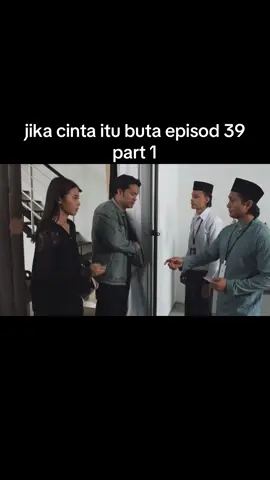 #jikacintaitubutaepisod39 #jikacintaitubuta #fyp #xybca #fypシ  