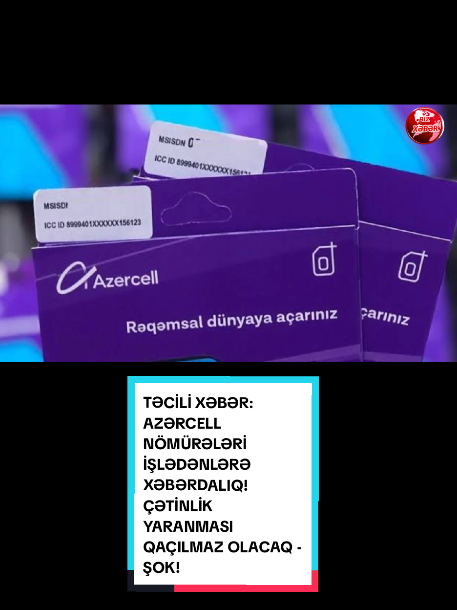 TƏCİLİ XƏBƏR: AZƏRCELL NÖMÜRƏLƏRİ İŞLƏDƏNLƏRƏ XƏBƏRDALIQ! ÇƏTİNLİK YARANMASI QAÇILMAZ OLACAQ - ŞOK! #creatorsearchinsights #xeber #resmi #viralvideo #videoviral 