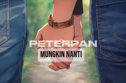 Peterpan | Mungkin nanti #peterpan #laguviral #CapCut 