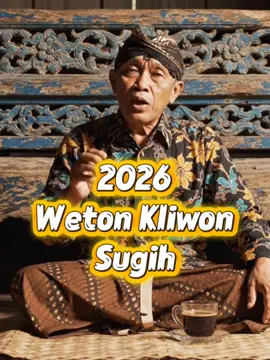 siap-siap kanggo weton kliwon, taun 2026 bakalan ono lonjakan rejeki gede, nanging kudu tansah eling lan waspodo. #primbonjawa #wetonjowo #primbon #wetonjawa #weton 