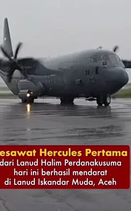 Pesawat Hercules berhasil mendarat di Aceh #aceh #bencana2025