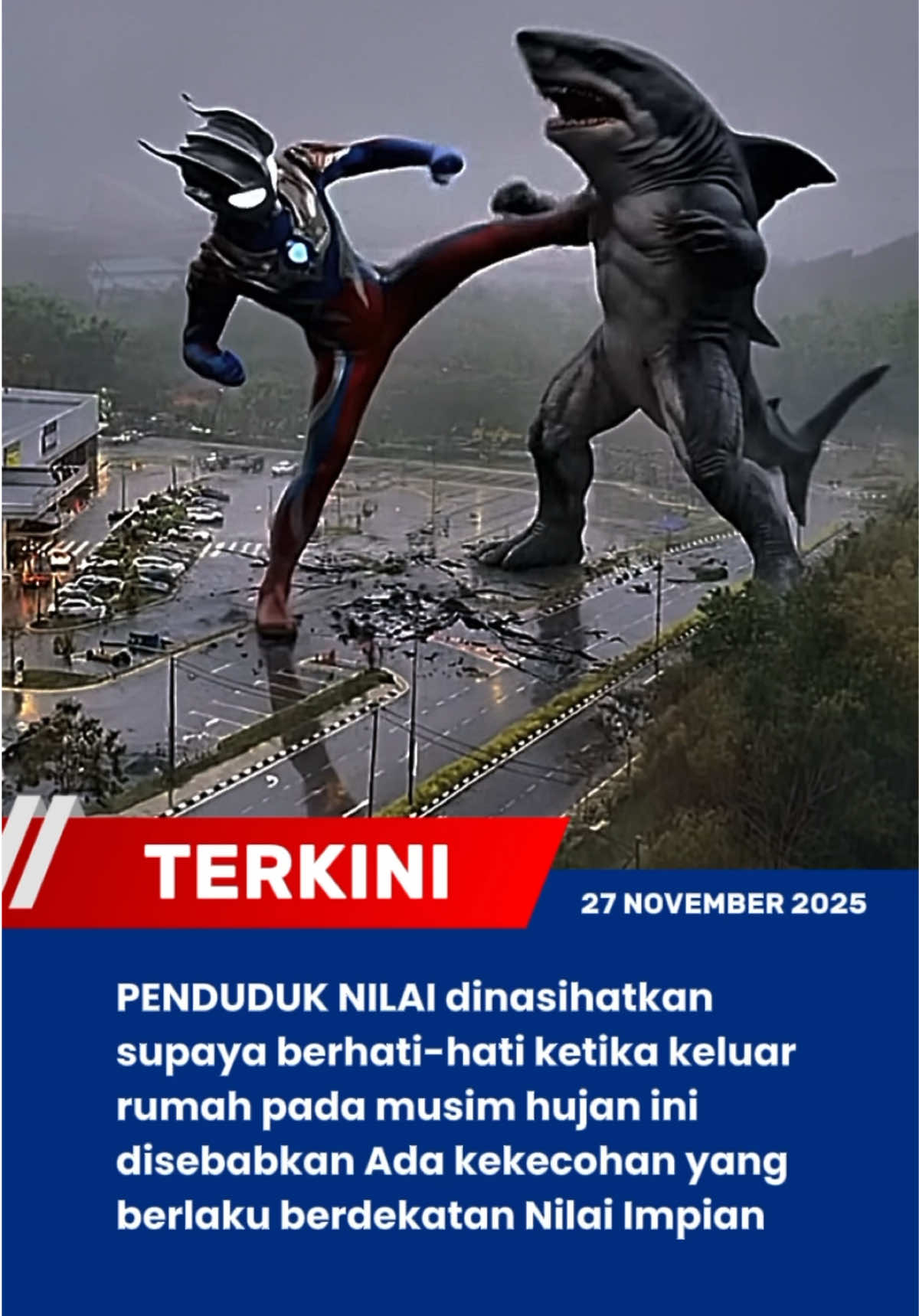 PENDUDUK NILAI - sila berhati-hati ya kekecohan masih berlangsung sehingga sekarang, tapi kemungkinan kemenangan berpihak pada Ultraman #viral #fyp #fypmalaysia #terkini #ultraman 