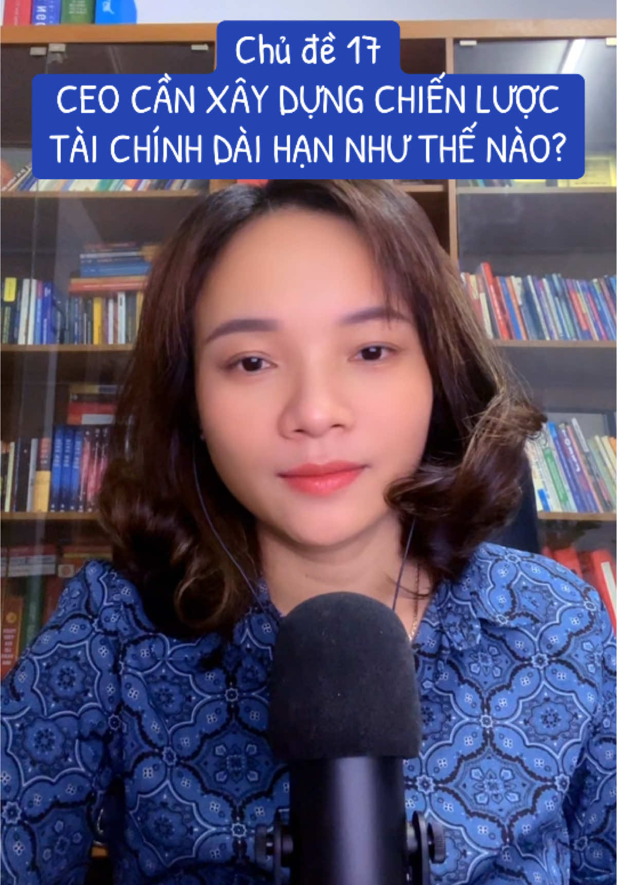 Chủ đề 17: CEO cần xây dựng chiến lược tài chính dài hạn như thế nào?  ##xuhướng##ceo##HKC_VN##doanhnghiep##lanhdao