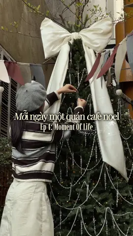Quán điệu quán xinh🎀 Ep4: Moment Of Life  #vtmgr #hanoidichill #cafehanoi #cafenoel #noel 
