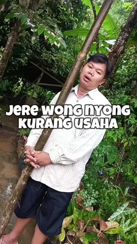 Jere wong nyong kurang usaha - kata kata ngapak #ngapak #cilacap #ngapakcilacap #ngapakbanyumas #fyp 