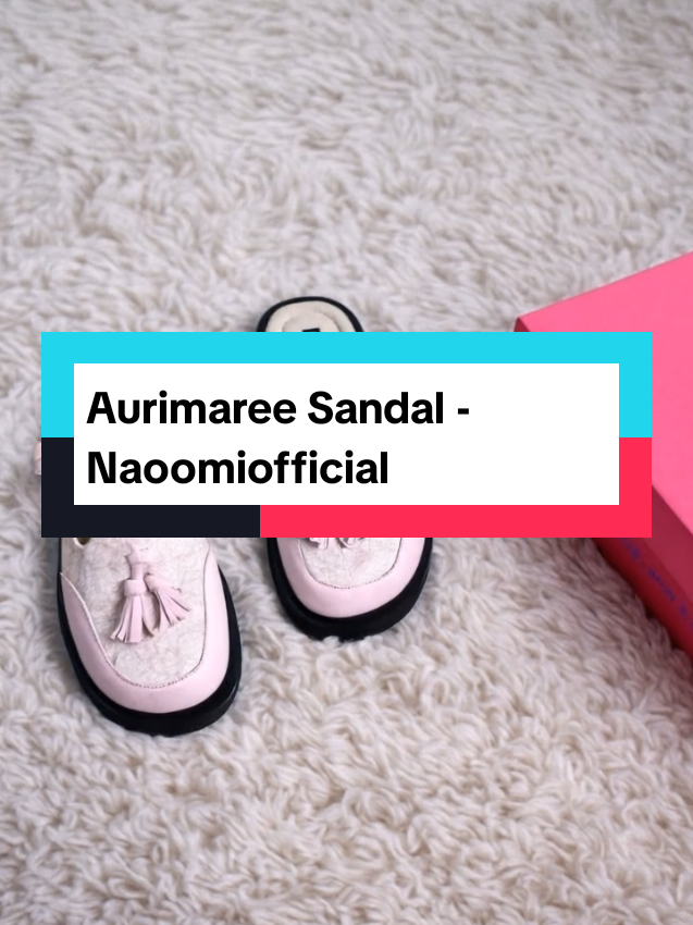Aurimaree Sandal - Naoomiofficial#sendalviral #wibgajian #naoomiofficial #sendalmurah #sendalkekinian 