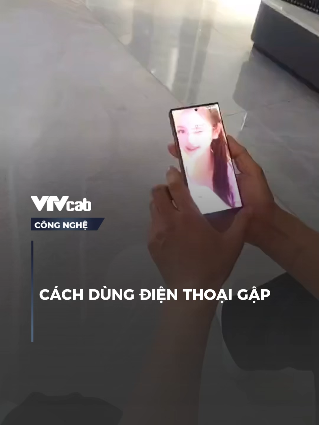 Cách dùng điện thoại gập #vtvcab #onlive #congnghe #SportsOnTikTok #SEAGAmes2025 #NDH