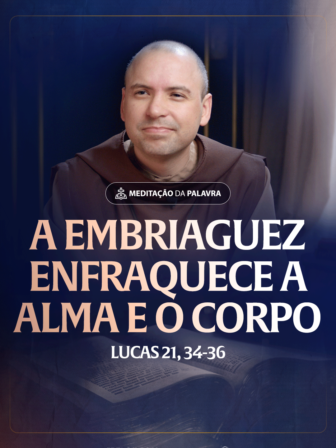 A embriaguez enfraquece a alma e o corpo | (Lucas 21, 34-36) #2544 | Meditação da Palavra #FreiGilsonNoTikTok #MeditaçãoDaPalavra #Pregação #Bíblia #Jesus