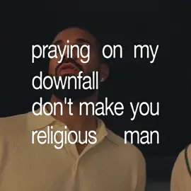 praying on my downfall dont make you religious 🙏 #rap #drake 