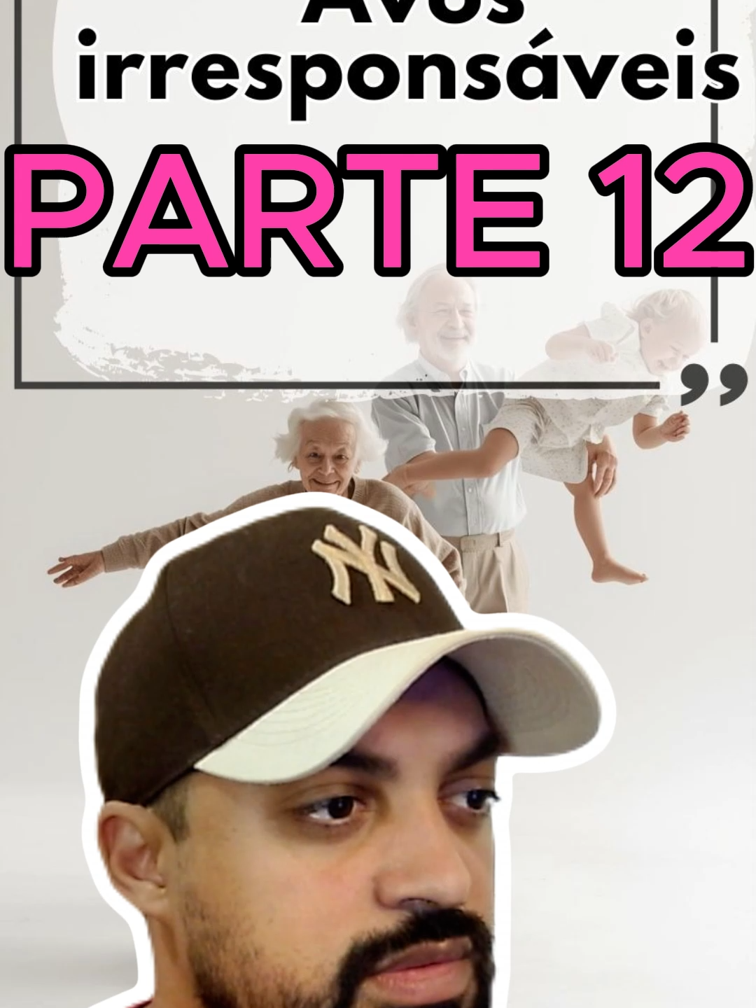 PARTE-12 Avós irresponsáveis#whatsappstatus #conversasdowhatsapp #relacionamento #whatsappstatu #plottwist