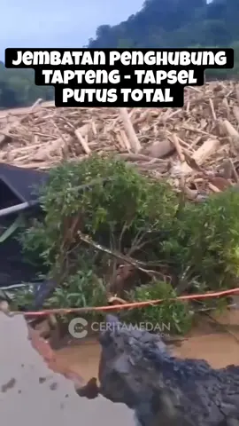 Jembatan Penghubung Tapanuli Tengah ( Tapteng ) dan Tapanuli Selatan ( Tapsel ) putus total 😭 Source By: ceritamedan.com  #longsor #banjir #bencanaalam 