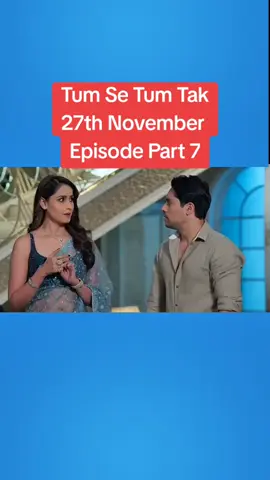 Tum Se Tum Tak 27th November  Episode #tummsetummtak_ #tumsetumtak #fyp_ 