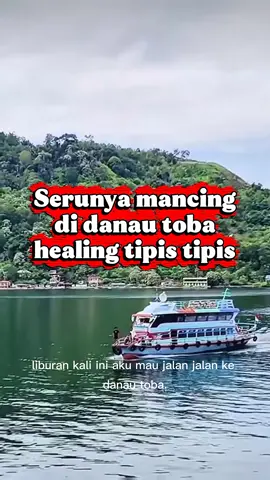 guyss mancing ke danau toba, serunya bikin nagih #redtravelers #reddorzindonesia #bukasemuapintu #reddoorz  #liburan 