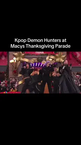 THIS Kpop demon hunters performance was actually amazing!!! #kpopdemonhunters #macysparade 
