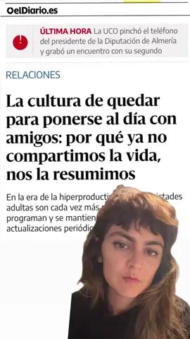 ya no quedamos para compartir la vida sino para resumirnosla