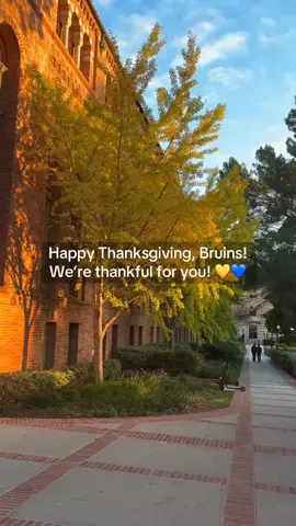 We're grateful for our Bruin community. Happy Thanksgiving. 💙💛