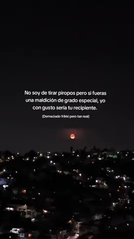 Seria tu recipiente y cargar con todas tus maldiciones, aun sabiendo que mi condena es la muerte, pero no eres lo suficientemente frikki para entenderlo. 😮‍💨❤️‍🩹🩶 #otakus #jujutsukaisen #noche #frases #viral 