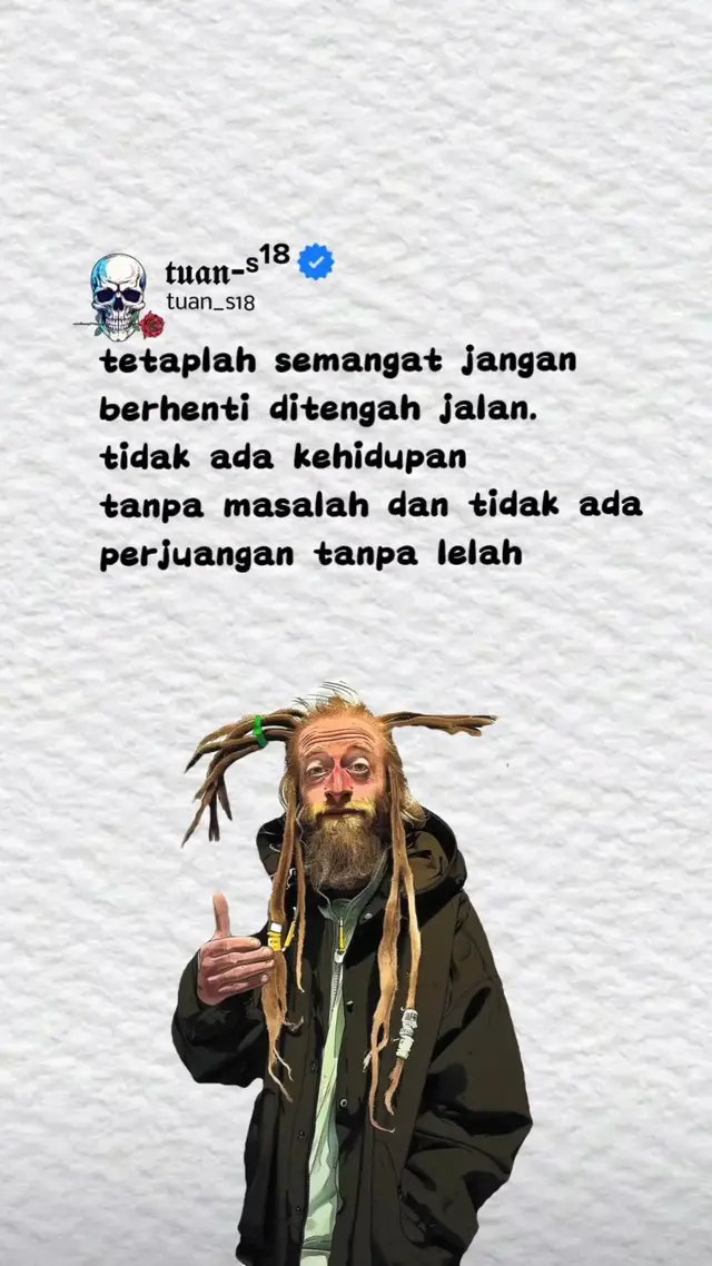 #tuan_s18  #motivasihidup  #katabijak  #foryouu  #katakata 