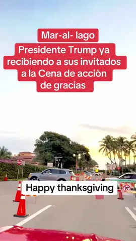 Happy thanksgiving cena en Mar al lago ya están los invitados llegando para la celebración con el presidente Trump #thanksgiving #florida #trump #cena #2025 