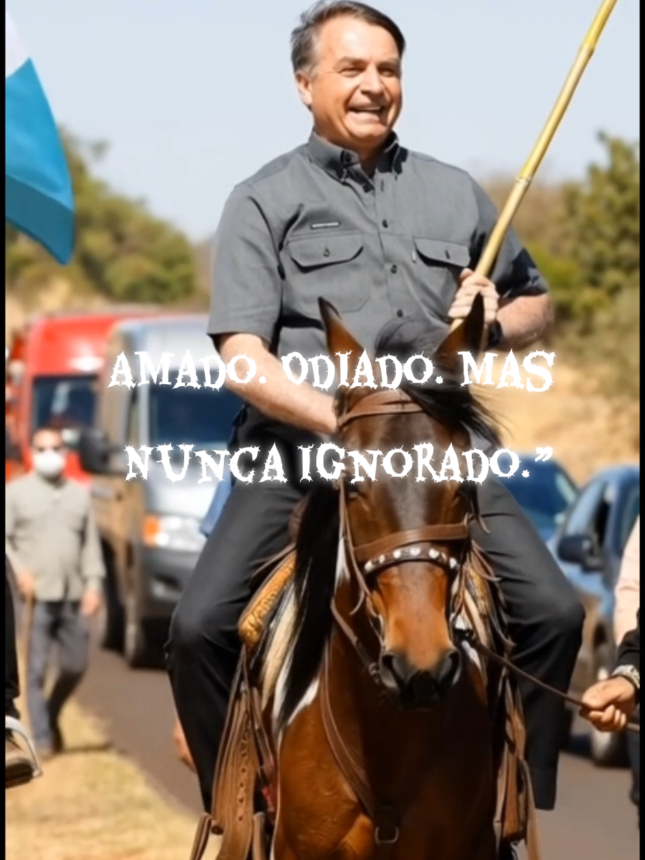 #CapCut Brasil #MensagemForte #Reflexão #Viral  Odeia ou ama… mas ninguém ignora Bolsonaro.”