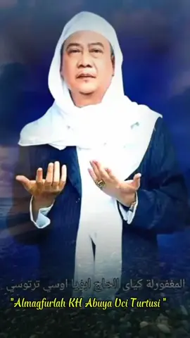 Rajana poe ALMAGHFURLAH ABUYA UCI TURTUSI ♥️  #jumatberkah #abuyauciturtusi #abuyauciturtusicilongok #jendralsalafy 