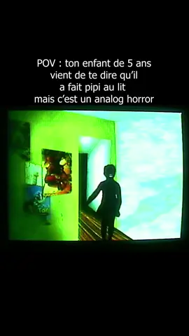POV : ton enfant de 5 ans fait pipi au lit mais c’est un analog horror.. #analoghorror #creepy #horrortok #lostmedia 