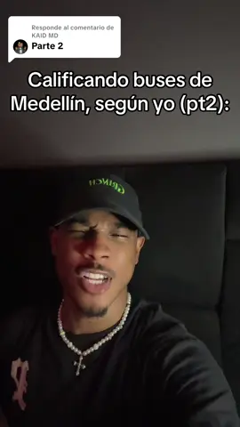 Respuesta a @KAID MD Calificando buses de Medellín, según yo (pt2):#kaidmd #opinion #medellin #buses #calificando 