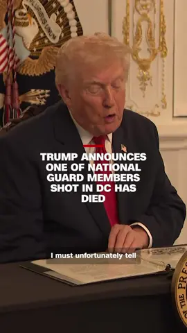 President Donald Trump said Thursday that US Army Spc. Sarah Beckstrom, one of the National Guards shot in Washington, DC on Wednesday, has died.