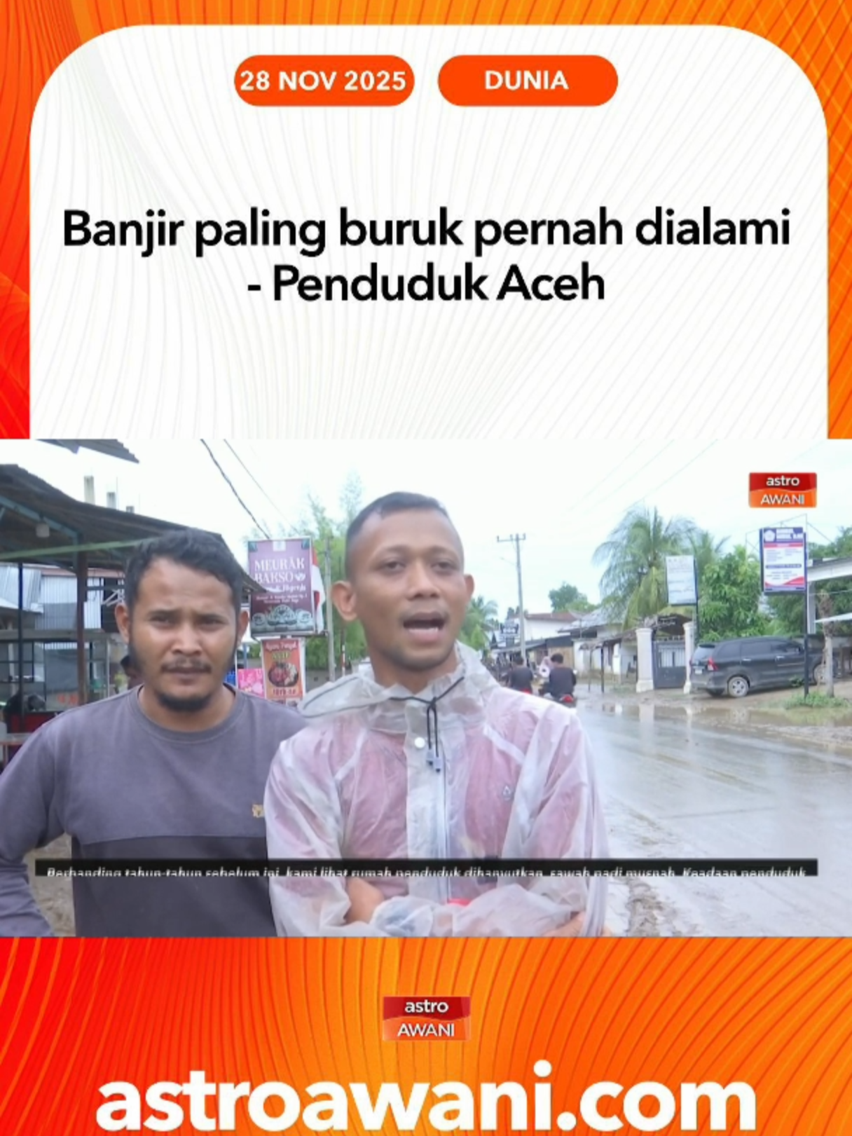 Penduduk di wilayah Aceh, Pulau Sumatra, Indonesia, terus bergelut dengan kejutan dan kesedihan selepas hujan lebat luar biasa serta banjir besar melanda kawasan itu pada Khamis (27 November), meragut sekurang-kurangnya sembilan nyawa. #AWANInews