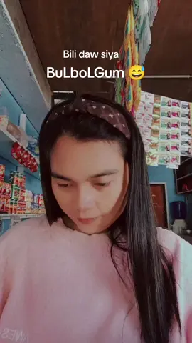 pabili daw siya bulbolgum.. kaso wala ako non. 😅😅 #tinderaserye #tinderangnanay #tinderangtiktoker #buhaytindera 