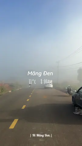 Măng Đen nhiệt độ cảm nhận 11°c, thời tiết siêu yêu luôn 🍃 #himangden #mangden #viral #xuhuong #foryou 