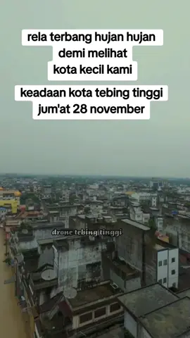 kondisi kota tebing tinggi hari ini..  semoga secepatnnya membaik #prayfortebingtinggi  #banjirtebingtinggi  #fyp  #prayforsumut 