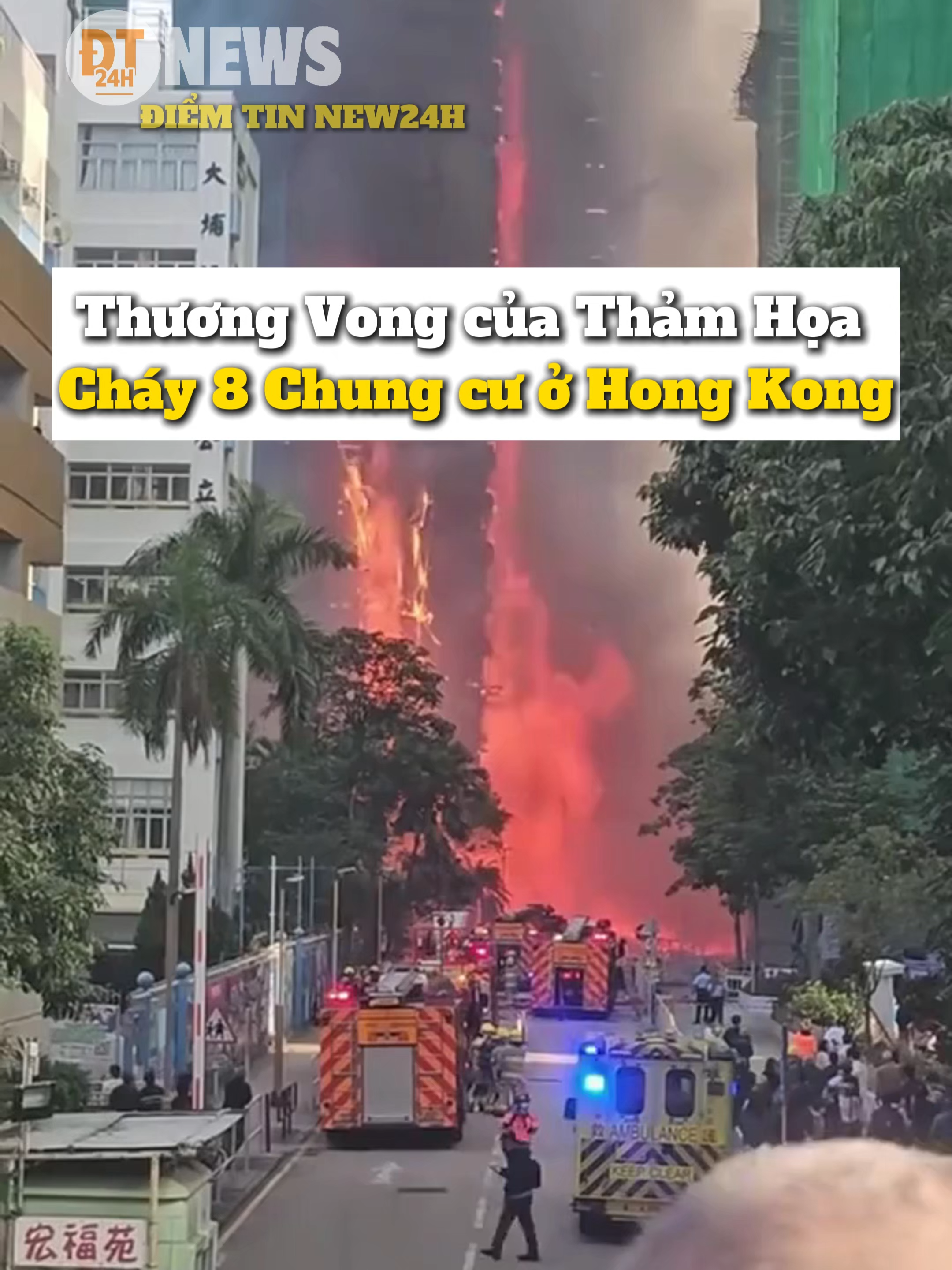Vụ Cháy 8 Chung cư Hong Kong #diemtinnew24h #tiktoknews #cuocsong #tintuc #hongkong