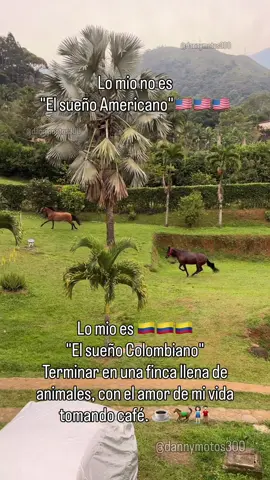 El sueño colombiano 🙏🏼