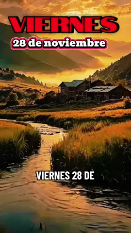 oración de la mañana hoy viernes 28 de noviembre,  Buenos dias amén.  #buenosdias  #feliz #viernes  #viraltiktok #paratiiiiiiiiiiiiiiiiiiiiiiiiiiiiiiiiii🦋 