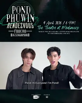 ✨ POND PHUWIN FANCON “RENDEZVOUS” IN SINGAPORE ✨ Are you ready to RENDEZVOUS with Pond Phuwin in Singapore? 💘  Tickets will be available from 1:00 PM on 5 December 2025 at Ticketmelon. 🔗 https://www.ticketmelon.com/daycon/PPWINSG/ #PondPhuwin #PondPhuwinRendezvousInSG #GMMTV 
