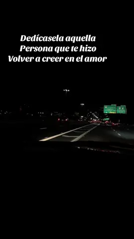 Dedícasela a aquella persona que te hizo volver a creer en el amor #musicaparadedicar #parati 