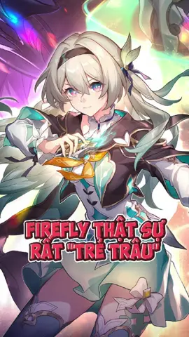 Vợ tôi trẻ trâu cũng được #gaming #hoyoverse #HonkaiStarRail #xuhuong 