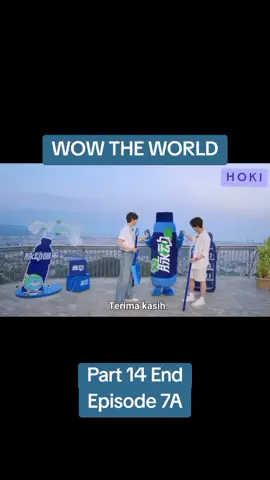 Wow The World eps 7A part 14 End #linyi #liuyuning #wowtheworld #chenxingxu #wangyuwen 