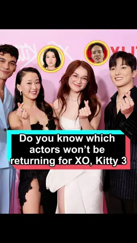 Do you know which actors won’t be returning for XO Kitty season three? One of them might surprise you.#XOKitty#celebrity#usa#fyp#foryou
