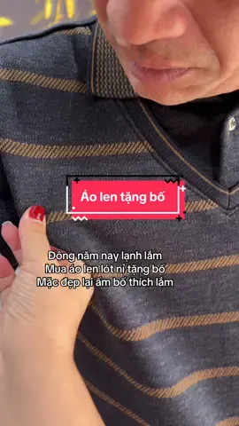 Áo len lót nỉ trung niên tặng bố🥰 #aolentrungnien #aolentangbo #aolen #aotrungnien #thaochanoi 