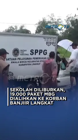 Sekolah diliburkan akibat banjir, 19.000 paket Makan Bergizi Gratis (MBG) dialihkan kepada korban terdampak banjir di Kabupaten Langkat. #MetroTV #tiktokmetrotv #metrotv #tiktokberita #beritaviral #fyp #viral #bencana #banjir #MBG #SPPG #kabupaten #langkat #kecamatan #stabat