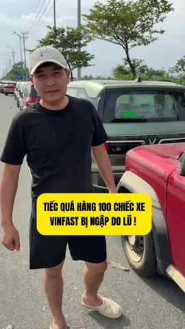 Ngập mất cả kho xe, tiếc quá ạ @Thực Nguyễn - Trung Thực Land @Trung Thực Land #tuthien #mientrung #tichcuc #trungthucland #vinfast 