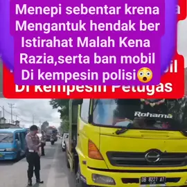 Mohon Maaf ni gimana Konsep Nya??  Razia ya Razia pak tanya Surat² Terapi tak Harus di Kempesin juga kan Ban Truknya..  .  .  #fyp 