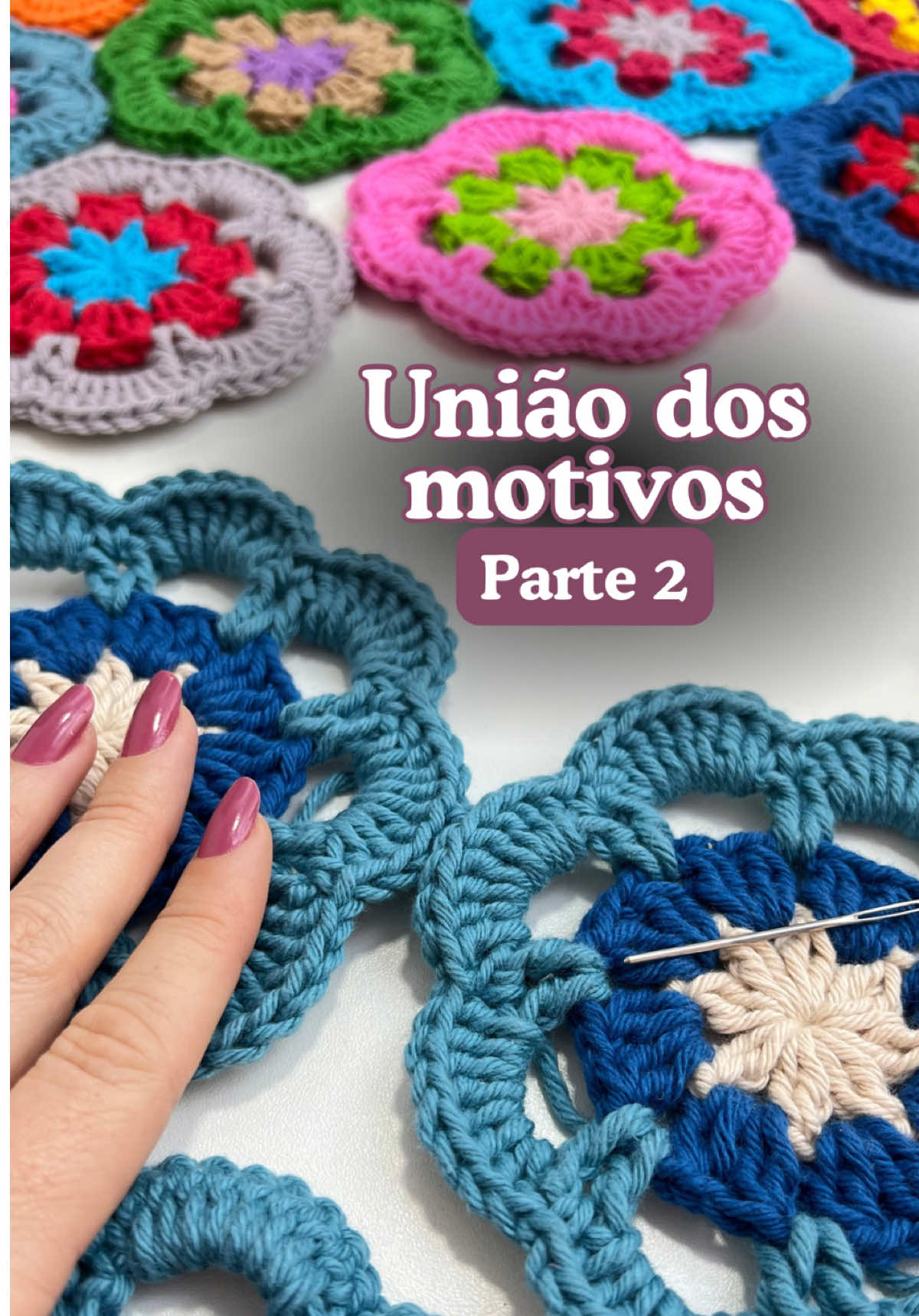 Parte 2 UNIÃO DOS MOTIVOS  A parte 1 onde você aprende a fazer o motivo já está disponível aqui no perfil e também de forma mais lenta no meu canal do YouTube! Aproveitem, espero que tenha gostado ✨