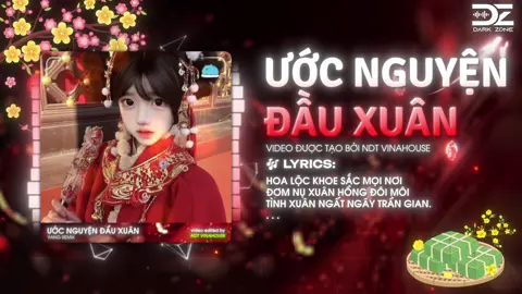 ƯỚC NGUYỆN ĐẦU XUÂN - YANG REMIX - NDT VINAHOUSE #ndt_vinahouse #darkzonemusic #fyp #fbtxuhuong #nhachaymoingay 