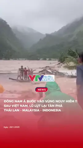 🆘ĐÔNG NAM Á ĐANG BƯỚC VÀO VÙNG NGUY HIỂM!!!!🚨 ‼️Sau Việt Nam, lũ lụt lại nhấn chìm hàng loạt các nước Thái Lan, Malaysia, Indonesia……Thiên tai chưa có dấu hiệu dừng lại!  #mualu #baolu #lulut #mualudongnama #vtvthoitiet 