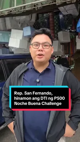 REP. ELI SAN FERNANDO, HINAMON NG P500 NOCHE BUENA CHALLENGE ANG DTI May pasaring si Kamanggagawa Rep. Eli San Fernando kay Trade Sec. Cristina Roque kasunod ng naging pahayag nito na kung tutuusin daw ay makakabili na ng panghanda sa Pasko ang isang pamilya sa halagang P500. 🎥: Eli San Fernando - Kamanggagawa Partylist
