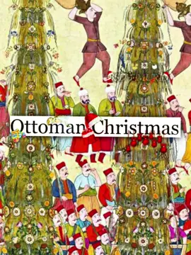 Ottoman❤️Christmas#ottomanempire #noel #Christmas #new #christmas 